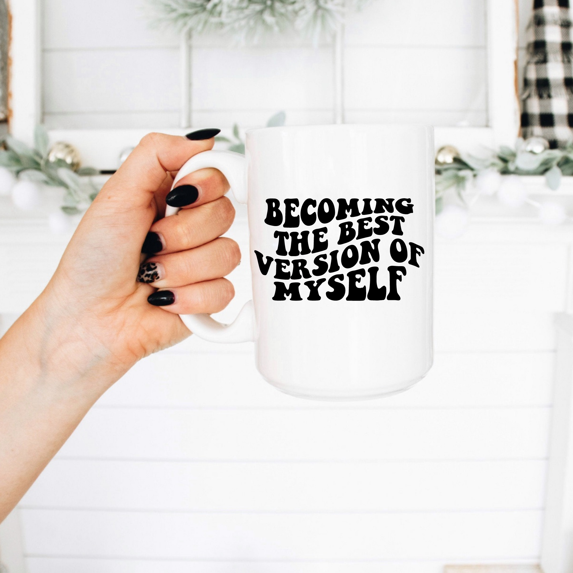 Best Version Of Myself Coffee Mug